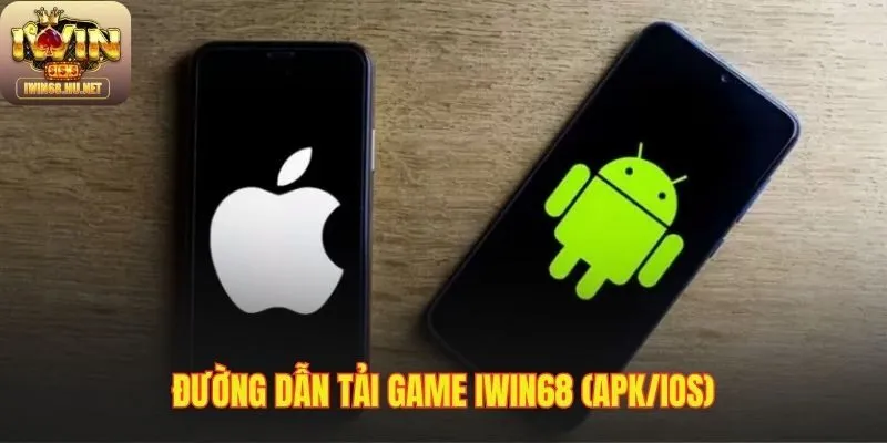 Link IWIN68 chính thức tải game cho Android và iOS
