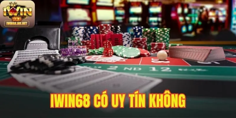 IWIN68 Có Uy Tín Không